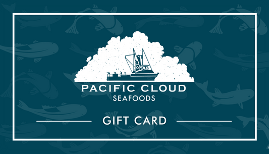 Pacific Cloud Seafoods Electronic Gift Card.